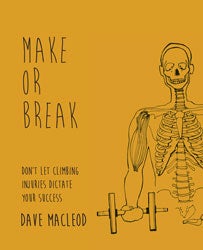 Make-or-Break-250px Dave MAcLeod Make or Break Book Rock Climbing Injury